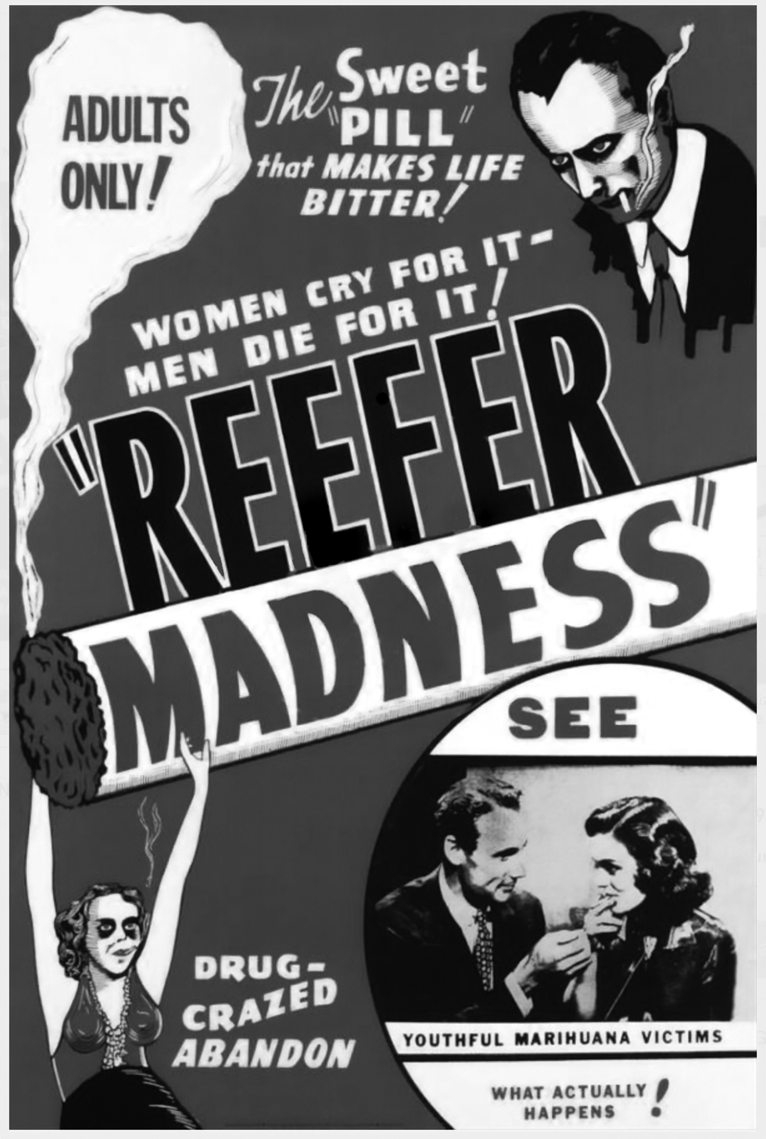 Poster for the 1972 rerelease of an anti-cannabis propaganda film (“Reefer Madness”) from the 1930s.